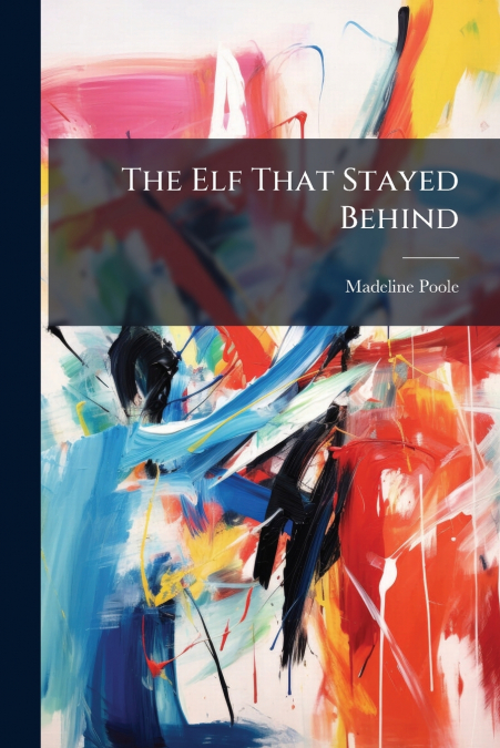 The Elf That Stayed Behind