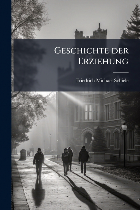 Geschichte der Erziehung