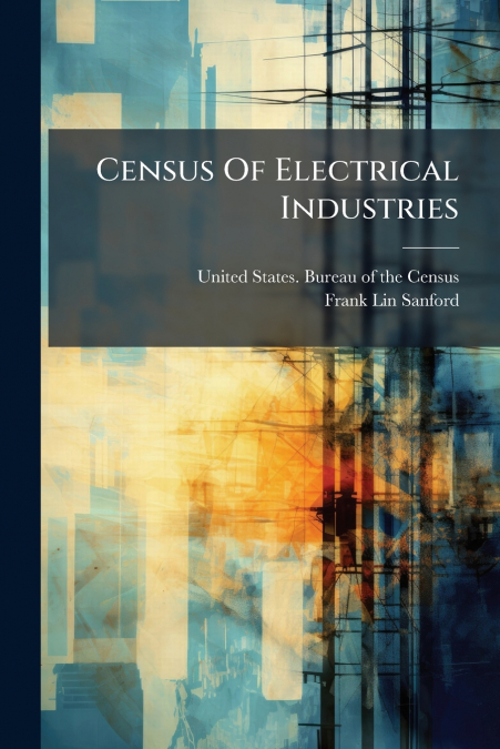 Census Of Electrical Industries