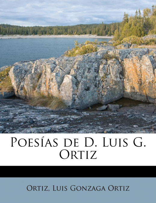 Poesías de D. Luis G. Ortiz