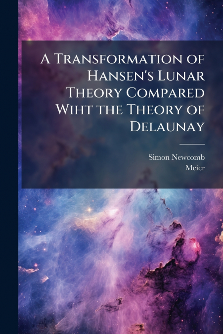 A Transformation of Hansen’s Lunar Theory Compared Wiht the Theory of Delaunay