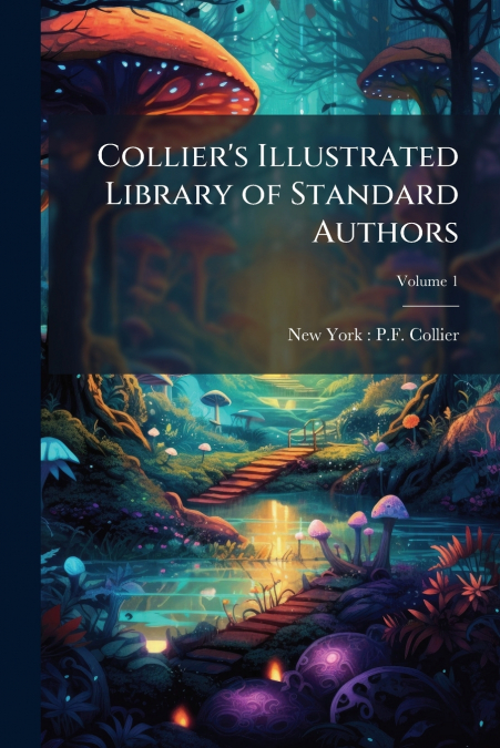 Collier’s Illustrated Library of Standard Authors