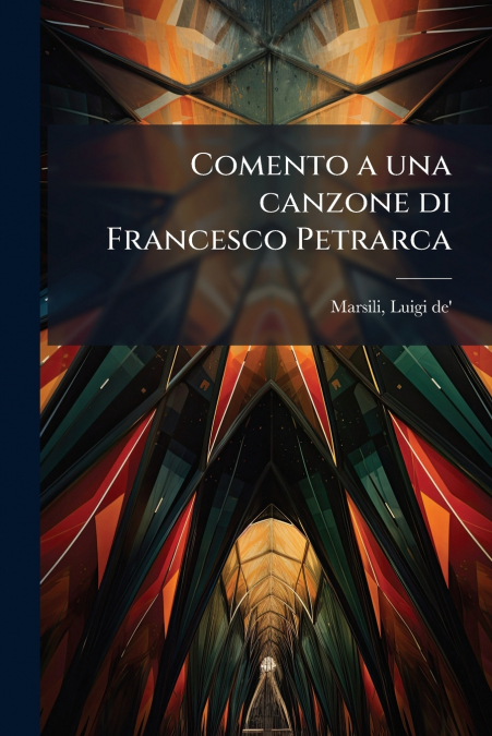 Comento a una canzone di Francesco Petrarca