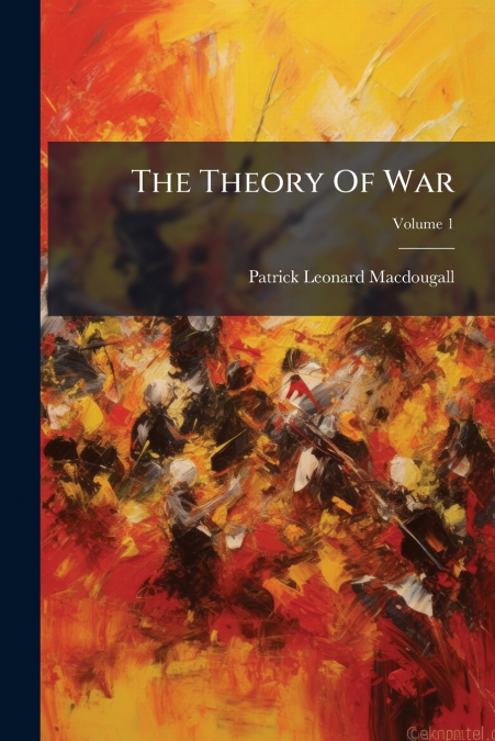 The Theory Of War