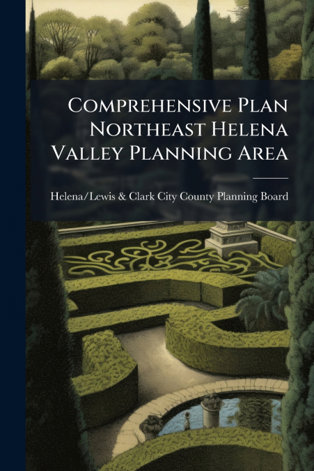 Comprehensive Plan Northeast Helena Valley Planning Area