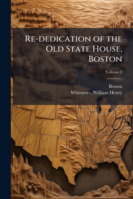 Re-dedication of the Old State House, Boston; Volume 2