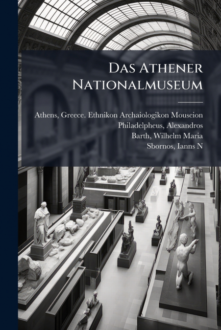 Das Athener Nationalmuseum