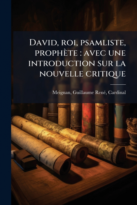 David, roi, psamliste, prophète