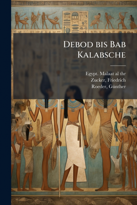Debod bis Bab Kalabsche