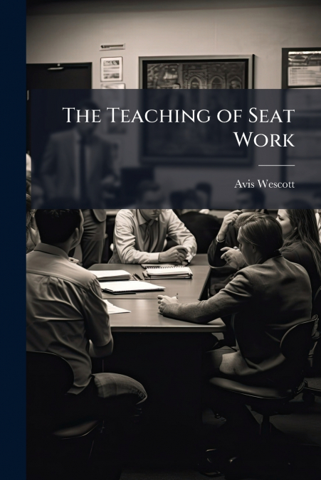 The Teaching of Seat Work