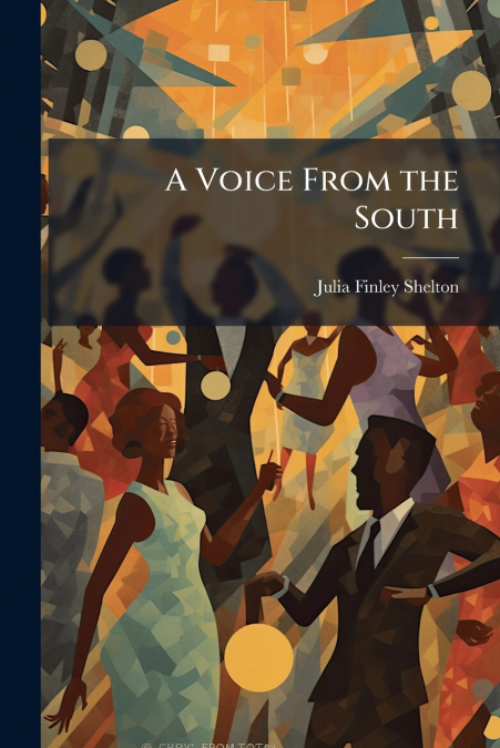 A Voice From the South