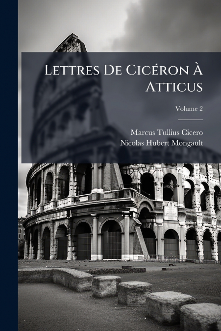 Lettres De Cicéron À Atticus