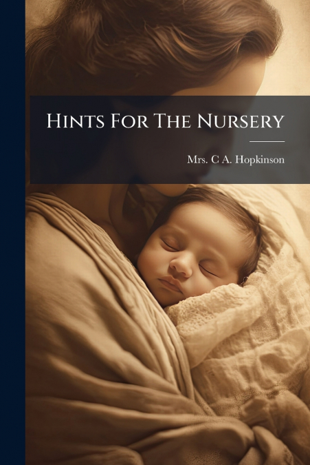 Hints For The Nursery