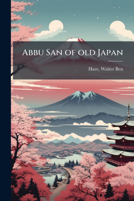 Abbu San of old Japan