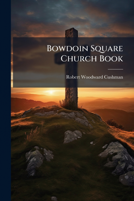 Bowdoin Square Church Book