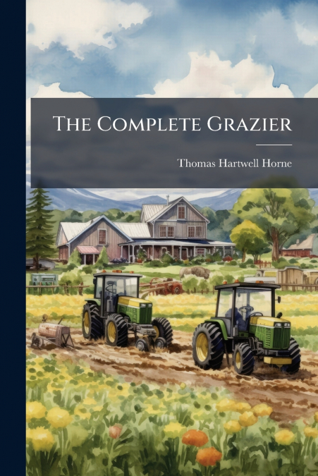 The Complete Grazier