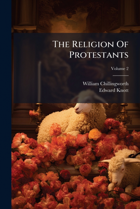 The Religion Of Protestants
