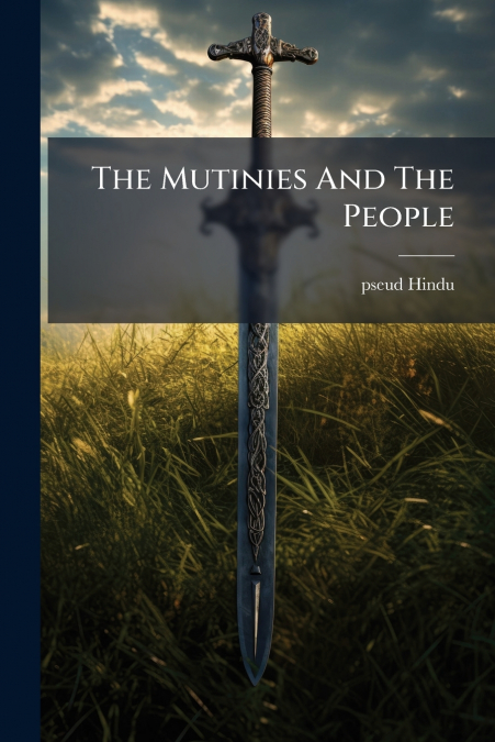 The Mutinies And The People