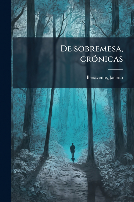 De sobremesa, crónicas