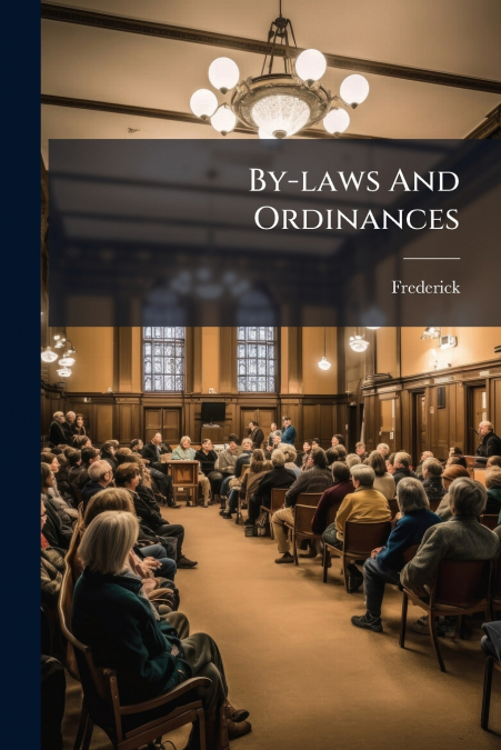 By-laws And Ordinances