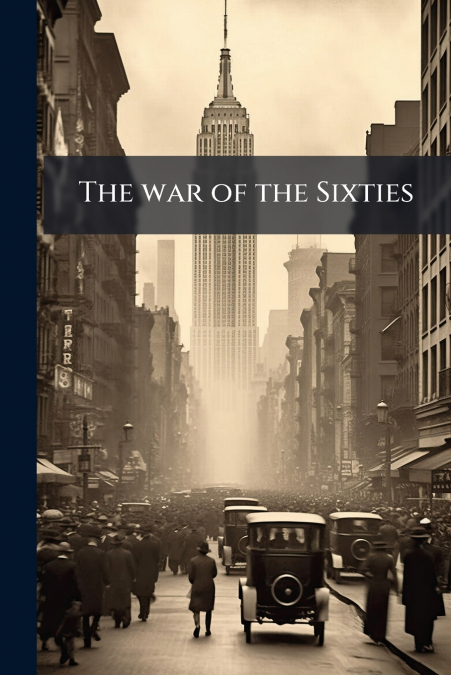 The war of the Sixties