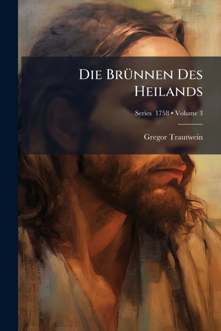 Die Brünnen Des Heilands