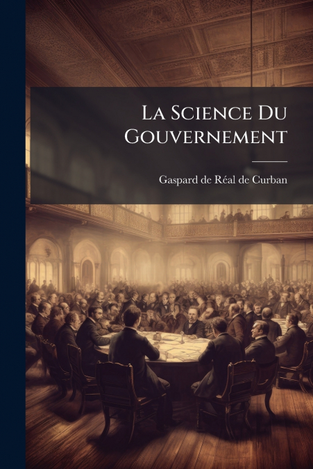 La Science Du Gouvernement