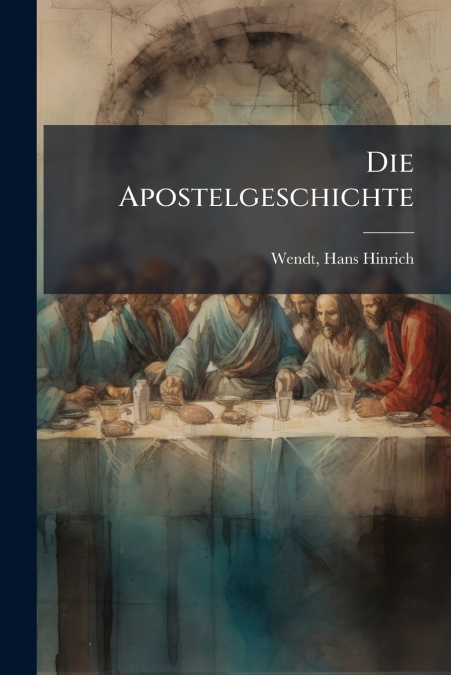 Die Apostelgeschichte