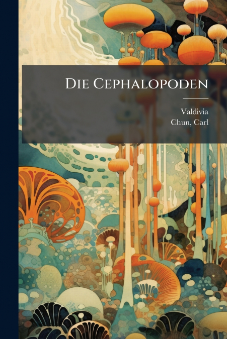 Die Cephalopoden