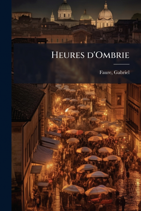 Heures d’Ombrie