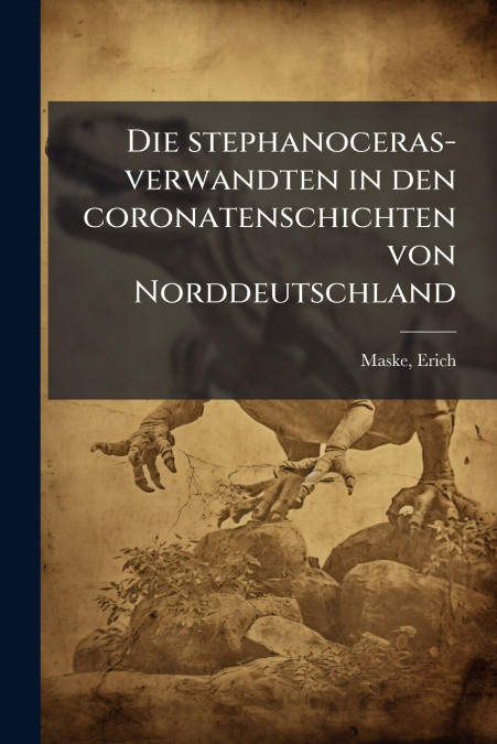 Die stephanoceras-verwandten in den coronatenschichten von Norddeutschland