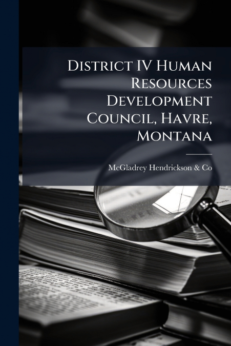 District IV Human Resources Development Council, Havre, Montana