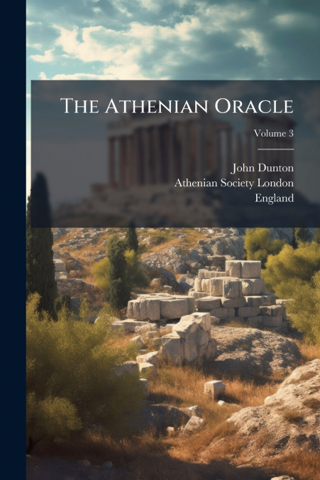 The Athenian Oracle; Volume 3