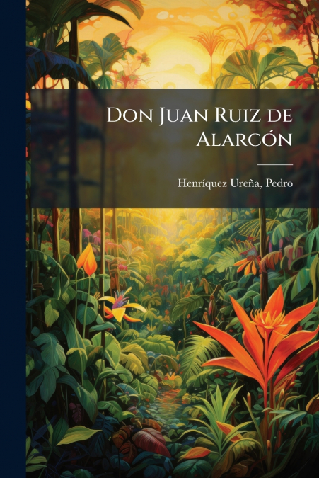 Don Juan Ruiz de Alarcón