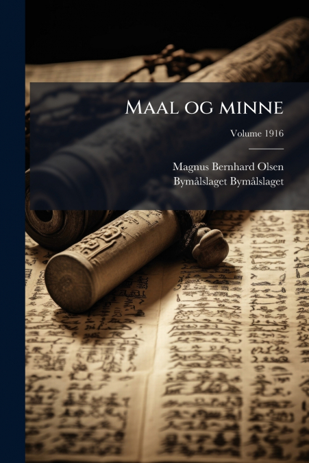 Maal og minne; Volume 1916