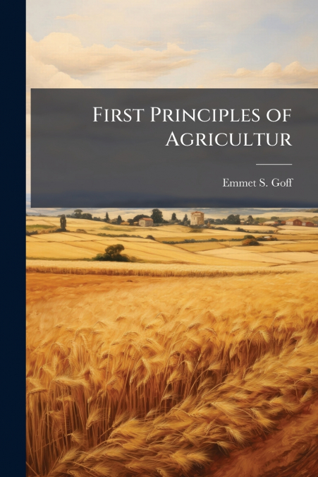 First Principles of Agricultur