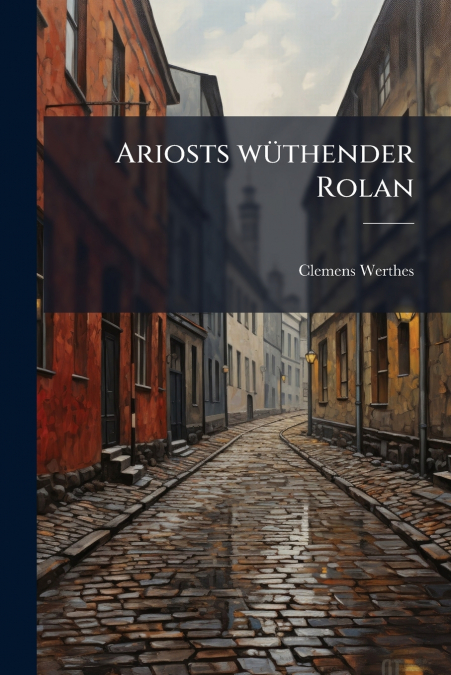 Ariosts wüthender Rolan
