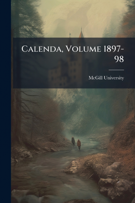 Calenda, Volume 1897-98
