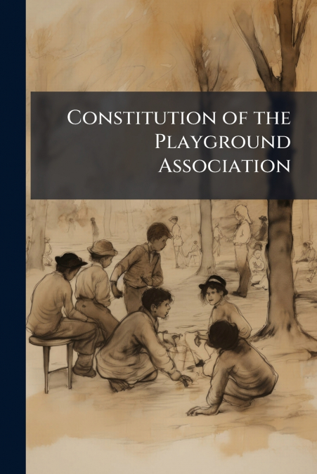 Constitution of the Playground Association