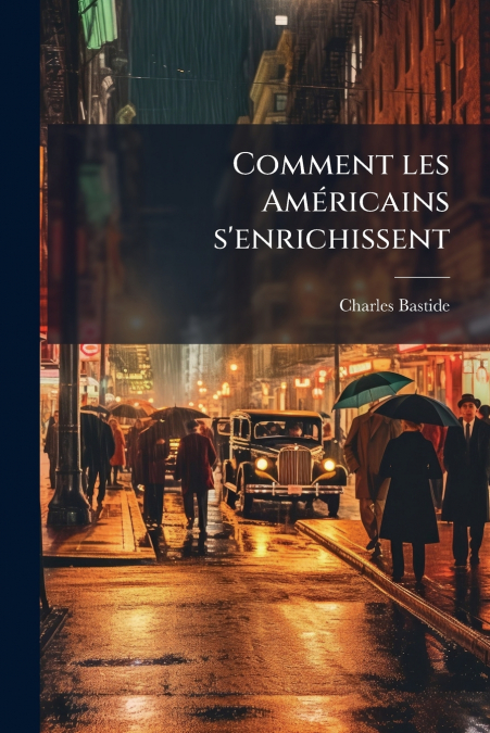 Comment les Américains s’enrichissent