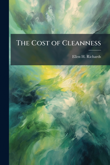 The Cost of Cleanness