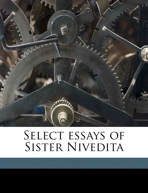 Select Essays of Sister Nivedita