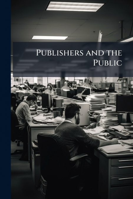 Publishers and the Public