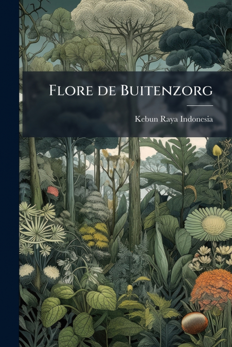 Flore de Buitenzorg