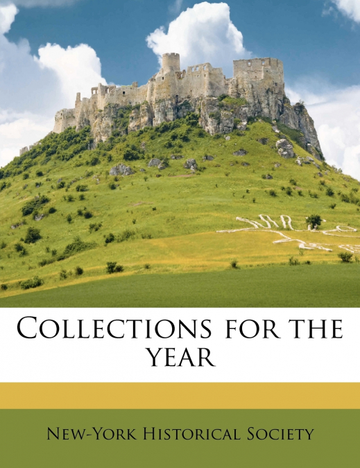 Collections for the yea; Volume 23
