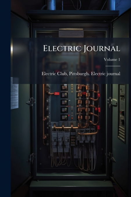 Electric Journal; Volume 1