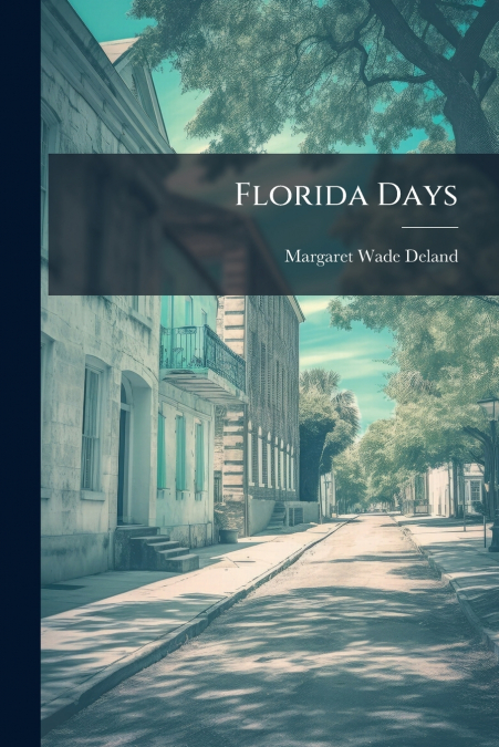 Florida Days