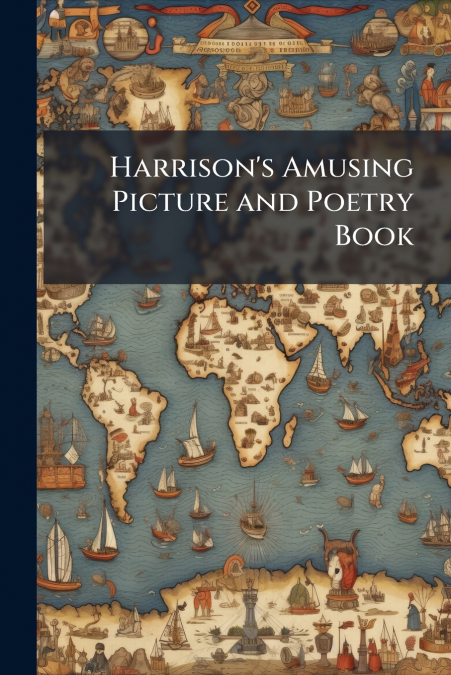 Harrison’s Amusing Picture and Poetry Book