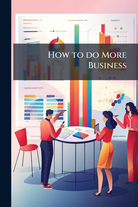 How to do More Business