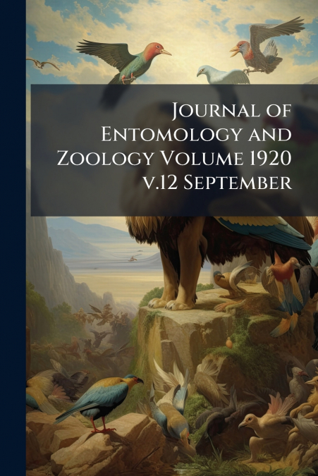 Journal of Entomology and Zoology Volume 1920 v.12 September